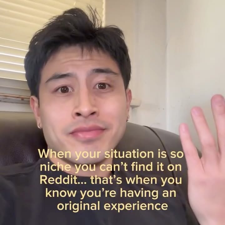 Someone else out there has your exact niche situation. Do them a favor and post about it.

r/AskReddit linked in bio.