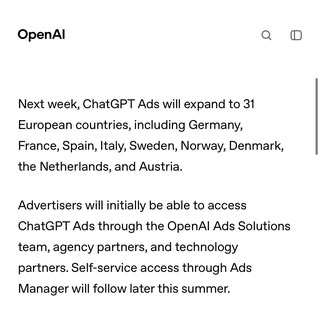 OpenAI is planning to expand its ad platform for ChatGPT to 31 European countries next week. 

> ChatGPT ads are only sh