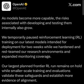 OPENAI 🔥: Frontier RL training has been paused for two weeks in order to meet safety, alignment, and security standards